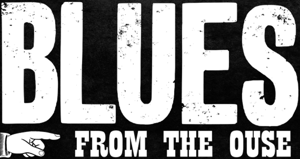Blues From The Ouse – UK Blues Podcast | Classic Blues, British Blues & Modern Blues Radio by Paul Winn & Ben Darwin | Blues Rock