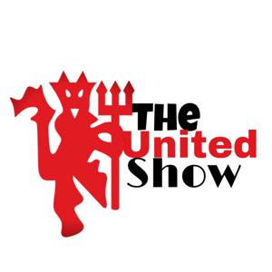 The United Show- A Manchester United Podcast