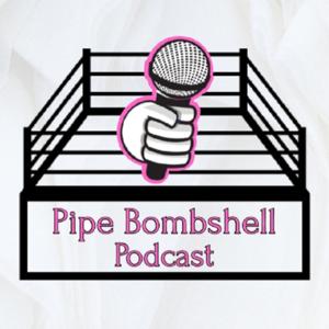 The Pipe Bombshell Podcast