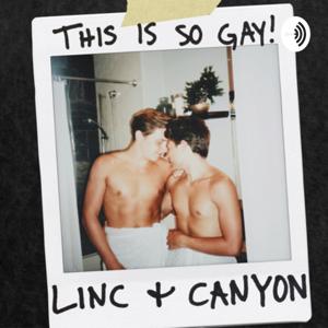 This Is So Gay by Linc and Canyon