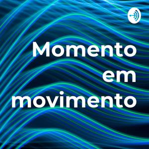 Momento em movimento
