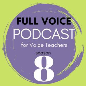 The Full Voice Podcast With Nikki Loney by A fun and informative podcast for the independent voice teacher working with singers of all ages. Sharing inspiring interviews with music educators from around the world, the FULL VOICE podcast shares modern teaching tips, vocal pedagogy, business strateg