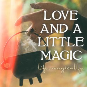 Love and a Little Magic