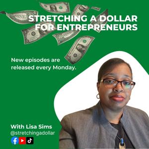 Stretching A Dollar For Entrepreneurs