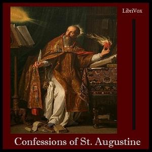 Confessions (Outler translation) by Saint Augustine of Hippo (354 - 430) by LibriVox