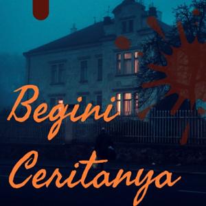 Begini Ceritanya