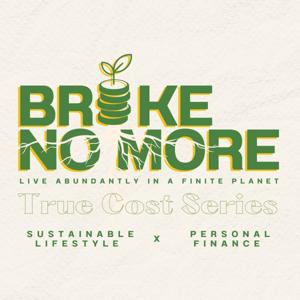 Broke No More: Green Financial Literacy Podcast