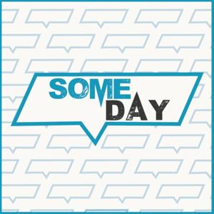Someday