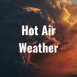 Hot Air Weather