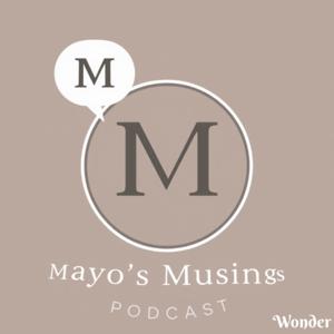 Mayo's Musings
