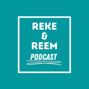 Reke and Reem Podcast