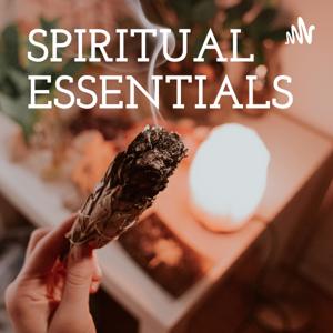 SPIRITUAL ESSENTIALS