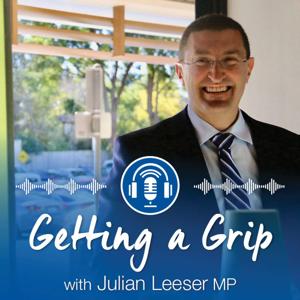 'Getting a Grip' with Julian Leeser MP