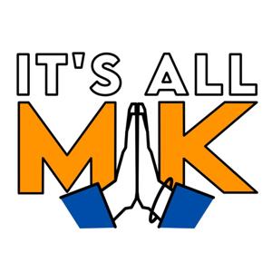 It's all MK