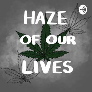 Haze of Our Lives