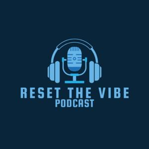 Reset the Vibe