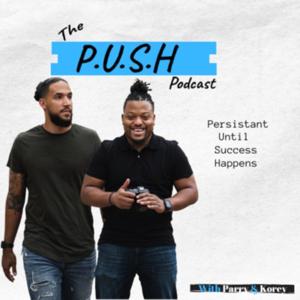 The P.U.S.H Podcast