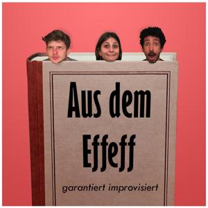 Aus dem Effeff - Euer Impro-Comedy-Podcast