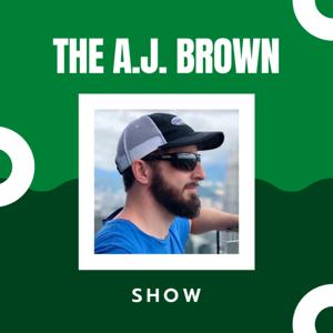 The A.J. Brown Show