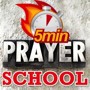 5 Minute Prayer School