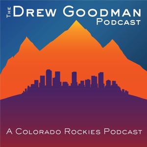 The Drew Goodman Podcast by Drew Goodman/Mile High Sports