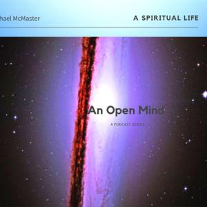 An Open Mind with Michael McMaster