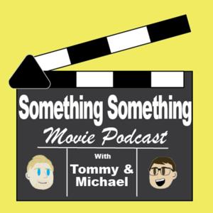 Something Something Movie Podcast (SSMP)