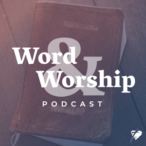 Word & Worship