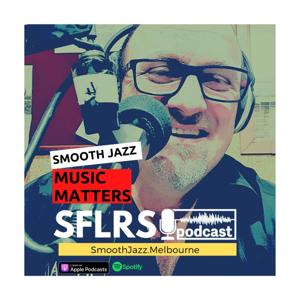 Smooth Friday Live Radio Show by SmoothJazz.Melbourne