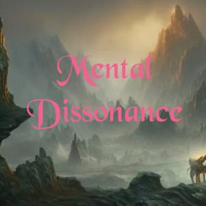 Mental Dissonance