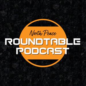 North Peace Roundtable Podcast