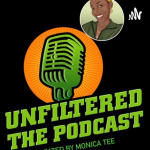 Unfiltered - with Mrs. Tee