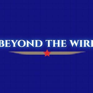 Beyond The Wire