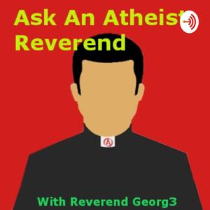 Ask An Atheist Reverend