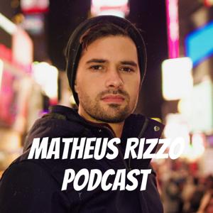 Matheus Rizzo Podcast