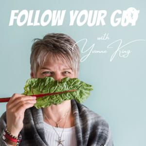 Follow Your Gut with Yvonne King