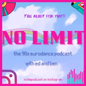 No Limit - The 90s Eurodance Podcast