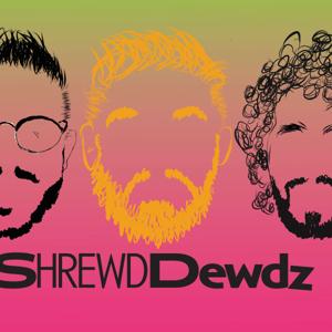 ShrewdDewdz