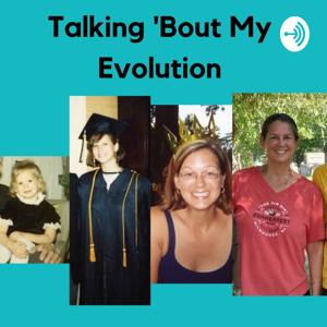 Talking ‘Bout My Evolution