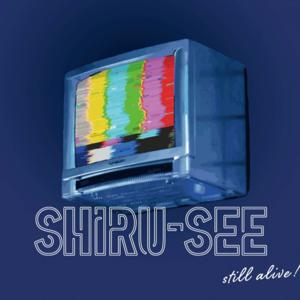 SHIRU-SEE 　生き延びるためのラジオ