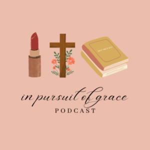 in pursuit of grace