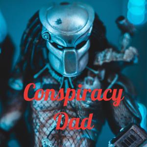 Conspiracy Dad