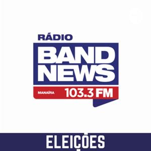 Eleições na BandNews FM Manaíra