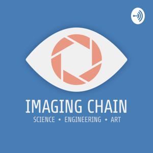 The Imaging Chain Podcast