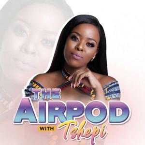 The Airpod with Tshepi