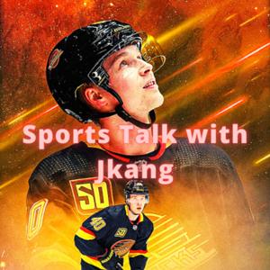 Sports Talk with Jkang