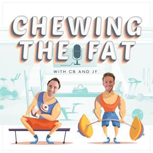 "Chewing the Fat"