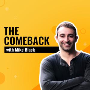 The Comeback with Mike Black