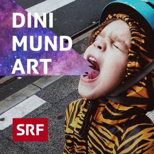 Dini Mundart by Schweizer Radio und Fernsehen (SRF)