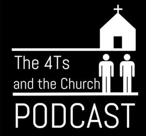 The 4T's and the Church